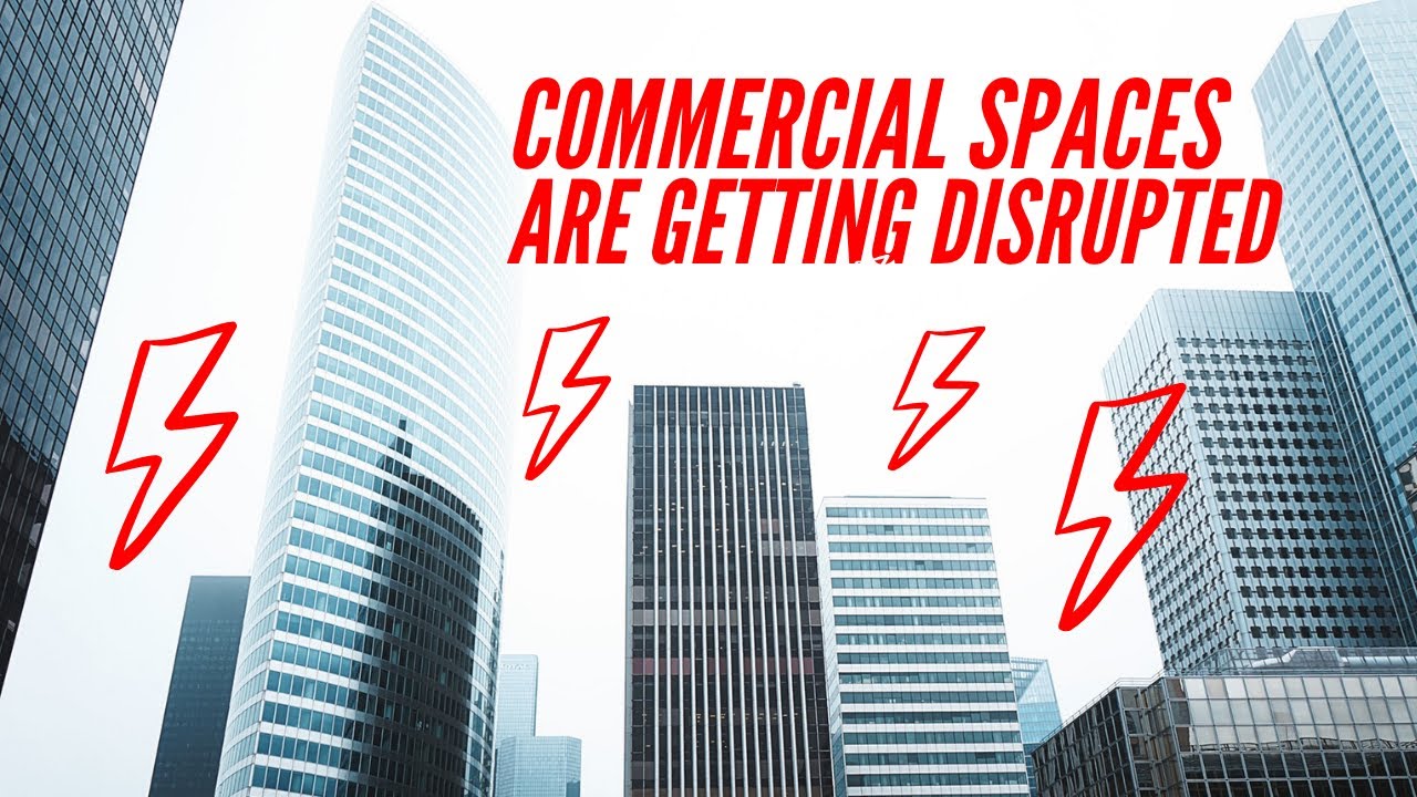 Disrupting Commercial Realestate
