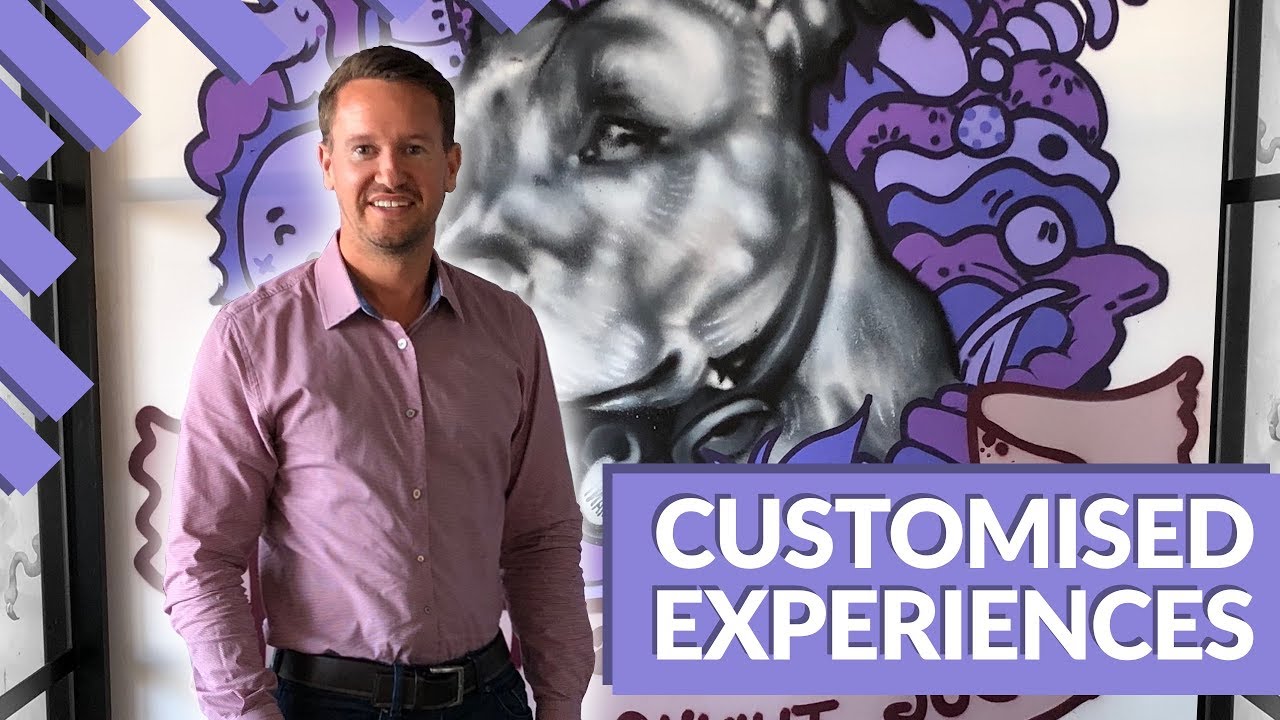 Customised Experiences