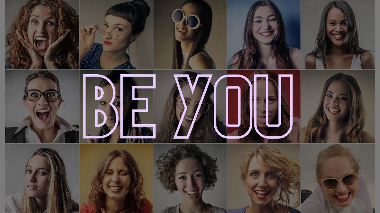 Be Yourself