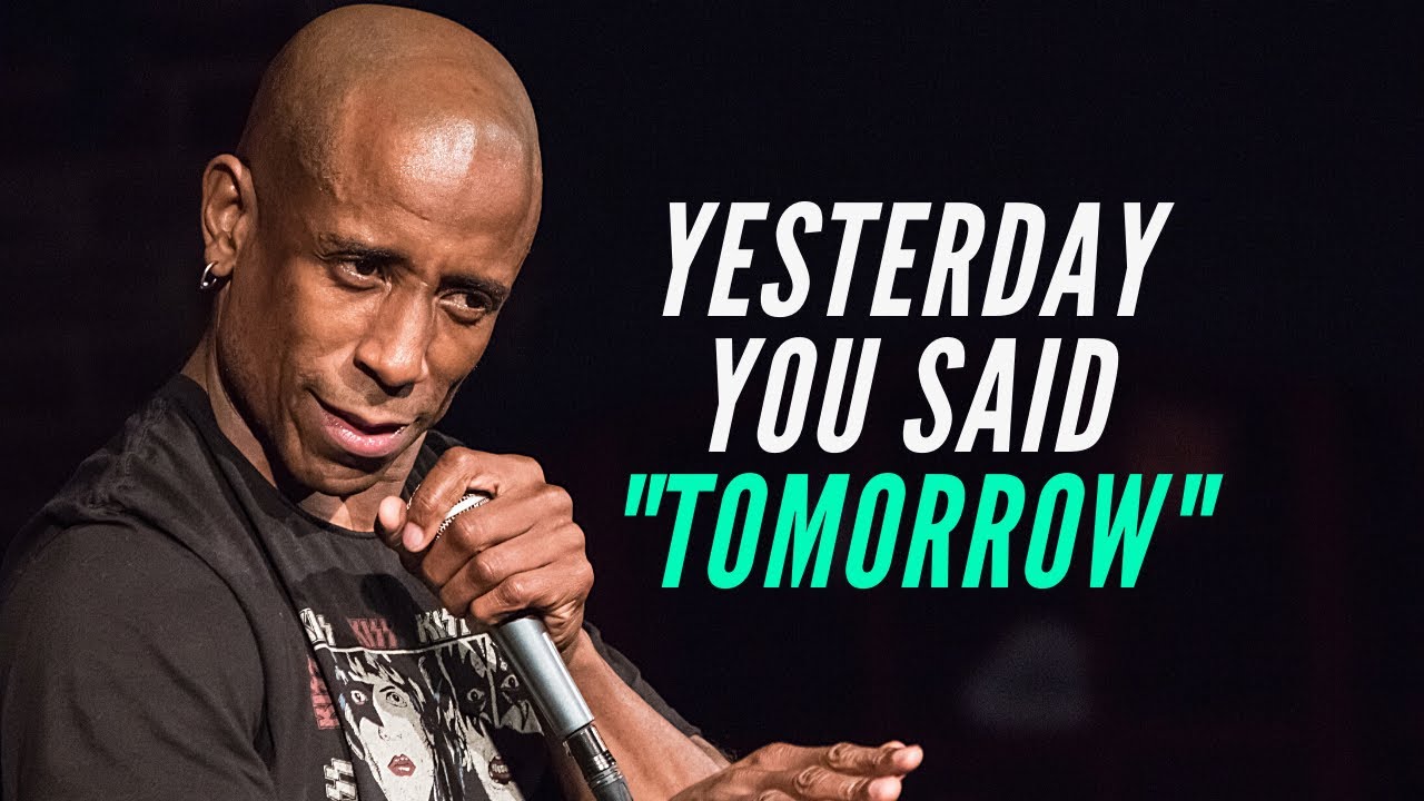 Yesterday You Said "Tomorrow"