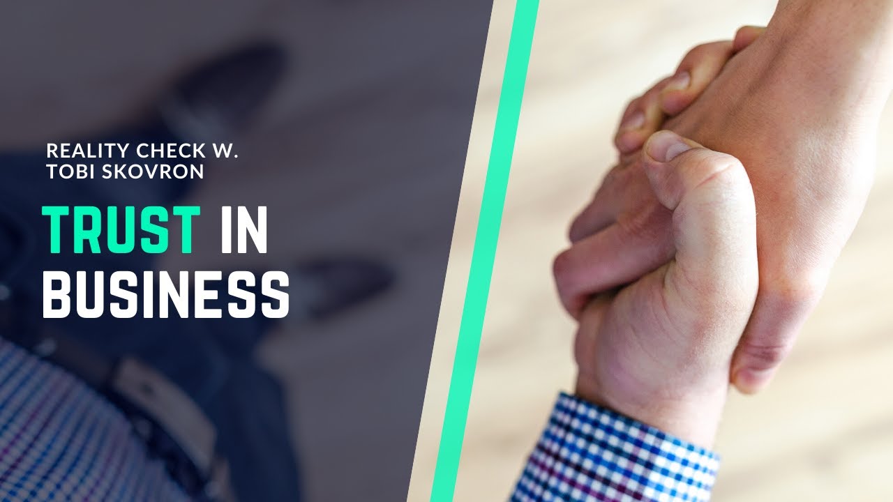 Trust Is a Powerful Currency In Business.