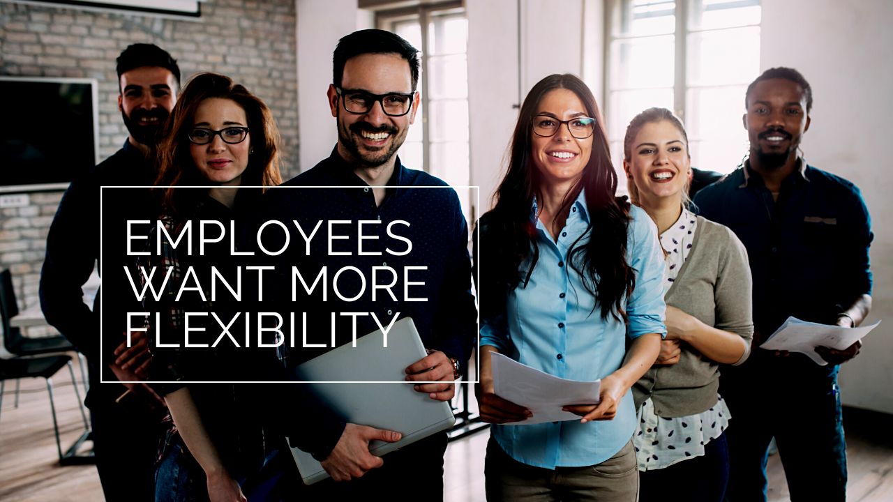 Employees Want More Flexibility - CreativeCubes.co