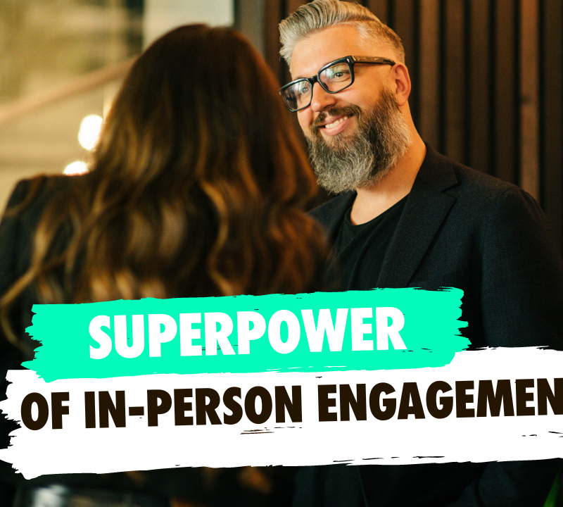 In-person engagement Workplace interactions